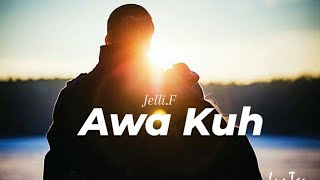 JelliF  Awa Kuh  Lundayeh Lunbawang video Lyric [upl. by Yalhsa]