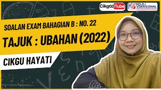 Soalan Exam Tajuk UBAHAN 2022 Bahagian B Matematik MatematikSVM Ubahan CikguHayati Cikgootube [upl. by Reinar413]