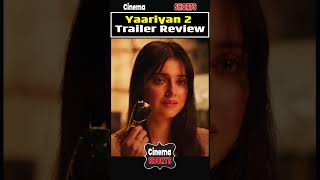 Yaariyan 2  Trailer Review  Divya Khosla Kumar  Meezaan Jafri  Yash Gupta  Pearl V Puri [upl. by Gibbs350]