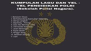 KUMPULAN LAGU DAN YEL  YEL PENDIDIKAN POLRI Sekolah Polisi Negara Versi 1 [upl. by Enuj564]