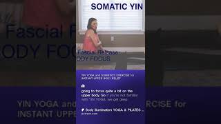 YIN YOGA and SOMATICS EXERCISE for INSTANT UPPER BODY RELIEF [upl. by Wyly]