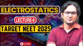 ELECTROSTATICS  NEET \\ let6 [upl. by Ludwig73]