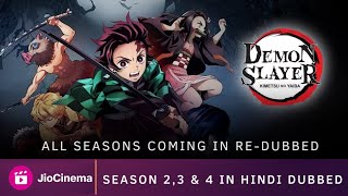 Demon Slayer Season 2 3 amp 4 Redubbed  Demon Slayer All Seasons in New Hindi Dubbed Jio Cinema [upl. by Mintz273]