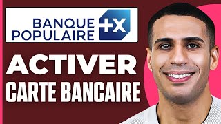 Comment Activer Ma Carte Bancaire Banque Populaire  2024 [upl. by Eiramanad]