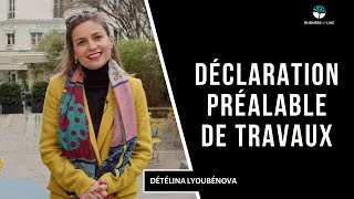 📃 Déclaration préalable de travaux  Prior declaration of works  Détélina Lyoubénova travaux [upl. by Ynnavoig541]