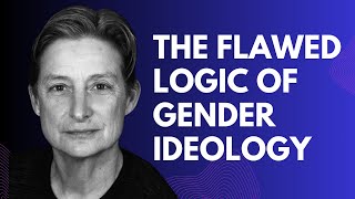 The Fatal Flaw of Judith Butlers Gender Logic [upl. by Yhtnomit]