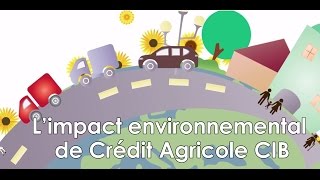 Décryptage  limpact environnemental de Crédit Agricole CIB [upl. by Bunow610]