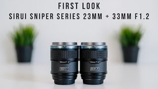 First Look  SIRUI Sniper Series 23mm  33mm f12 APSC Lenses [upl. by Nylirad]