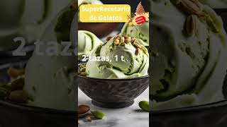 SUPERRECETARIO GELATO ARTESANAL Pistacho Siciliano [upl. by Wixted]