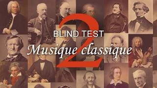 BLIND TEST Musique classique 2 [upl. by Ijic]