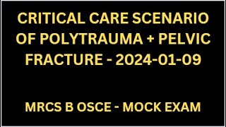 CRITICAL CARE SCENARIO OF POLYTRAUMA  PELVIC FRACTURE [upl. by Asor]