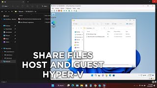 Share Files Between Host and Guest on Hyper V [upl. by Winna393]