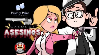 Psico y Psico Casos de Asesinos [upl. by Reave322]