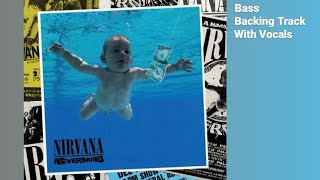 Nirvana  Come As You Are  Bass Backing Track With Vocals [upl. by Jerrilee]