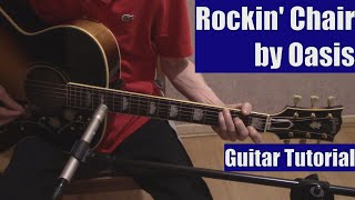 Rockin Chair by Oasis Guitar Tutorial with the Isolated Vocal Track by Oasis [upl. by Kostman]