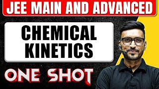 CHEMICAL KINETICS in One Shot All Concepts amp PYQs Covered  JEE Main amp Advanced [upl. by Aicekat]