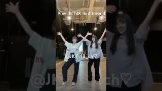 POV JKT48 ikut tered [upl. by Edelstein]