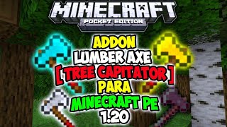 El MEJOR ADDONMOD DE TREE CAPITATOR PARA MINECRAFT PE 120  Best Addon For Minecraft PE 12032 [upl. by Laughlin]