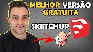 Qual Sketchup Devo Instalar Versão Gratuita [upl. by Ulu]