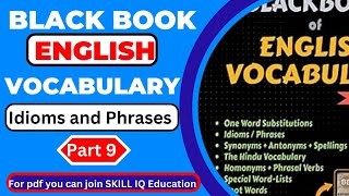 Idioms and Phrases Black Book English Vocabulary Part 9 By Rajbir Singh [upl. by Ydnik]