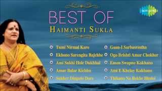 Best of Haimanti Sukla  Ekhono Sarengita Bajchhe  Bengali Songs Jukebox  Haimanti Sukla Songs [upl. by Tacita]