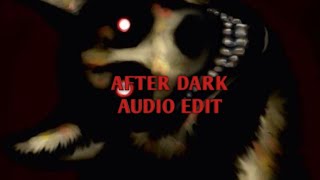 Smile Dog  After Dark Audio Edit [upl. by Lander]