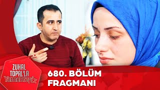 Zuhal Topalla Yemekteyiz 680 Bölüm Tanıtımı Yemekteyiz [upl. by Hpejsoj509]