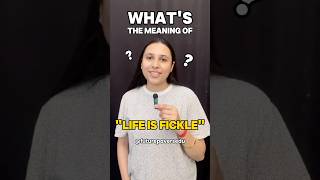 What does ‘Life is fickle’ mean fickle ieltsacademic learnenglish ieltsgeneral english pr uk [upl. by Jerroll]