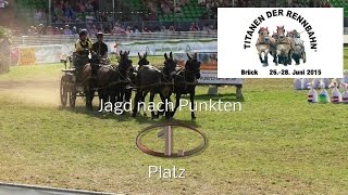 Titanen der Rennbahn 2015 Platz 1 Sechsspänner Sonntag [upl. by Portie]