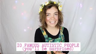 10 FAMOUS AUTISTIC PEOPLE [upl. by Tadd658]