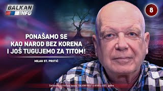 INTERVJU Milan St Protić  Ponašamo se kao narod bez korena i još tugujemo za Titom 17102023 [upl. by Artenak]