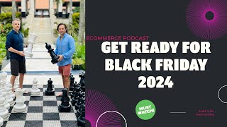 Hammersley Brothers Podcast  Get Ready For Black Friday 2024 [upl. by Ecirtac]