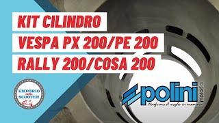 KIT POLINI PER VESPA PX200  PE200  RALLY 200  COSA 200 [upl. by Minnnie]