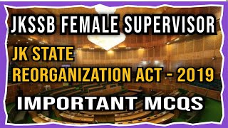 Jkssb Female Supervisor  JKStateReorganisationAct 2019  Important MCQs [upl. by Deming]