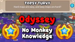 BTD6 Odyssey Hard Mode Tutorial  No Hero  No Monkey Knowledge  Topsy Turvy [upl. by Eldreeda]