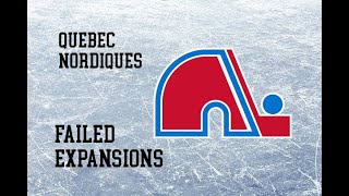 FAILED EXPANSIONS QUEBEC NORDIQUES [upl. by Tada]