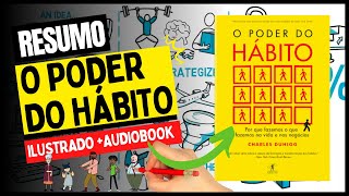 Resumo do Livro O PODER DO HÁBITO  Charles Duhigg  Ilustrado  Audiobook  COMPLETO [upl. by Annoval]