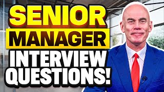 SENIOR MANAGEMENT amp LEADERSHIP Interview Questions amp ANSWERS PASS your SENIOR MANAGER Interview [upl. by Heng332]