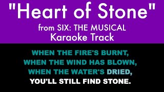 quotHeart of Stonequot from Six The Musical  Karaoke Track with Lyrics [upl. by Couhp]