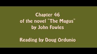 Chapter 46 of the novel quotThe Magusquot by John Fowles [upl. by Noorah392]