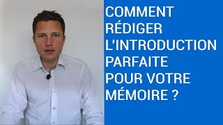 Comment Rédiger lIntroduction Parfaite pour votre Mémoire [upl. by Mat]