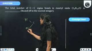 The total number ofampnbspCC sigma bonds in mesityl oxide C6H10O isampnbsp  Round off to t [upl. by Lekram]