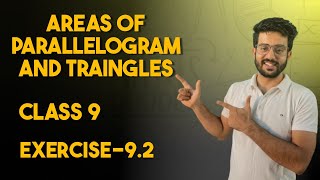 Class 9  Chapter 9  Ex 92  Areas of Parallelogram amp Triangles  Explainer [upl. by Naawaj]