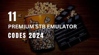 11 Premium Stb Emulator Codes 2024  STBEMU CODES [upl. by Hahsia]