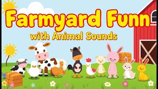 Farmyard Fun with Animal Sounds [upl. by Stranger]