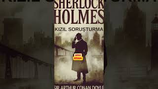 Sherlock Holmes  Kızıl Soruşturma shorts23 seslikitap sherlockholmes polisiye [upl. by Nallaf]