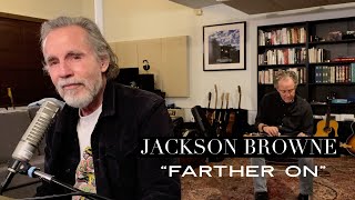 Jackson Browne quotFarther On” live from home [upl. by Libby]