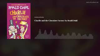 Charlie And The Chocolate Factory by Roald Dahl  Book Review [upl. by Letnoj]