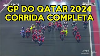 MotoGP QATAR 2024 CORRIDA COMPLETA [upl. by Cantlon]