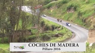 COCHES DE MADERA PILLARO 2016 [upl. by Sillig564]